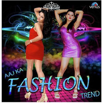 Aaj Ka Fashion Trend (2014)