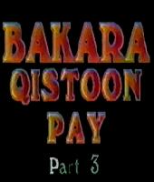 Bakra Kistoon Pay THREE