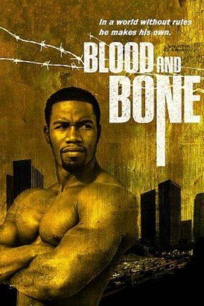 Blood and Bone (2009)