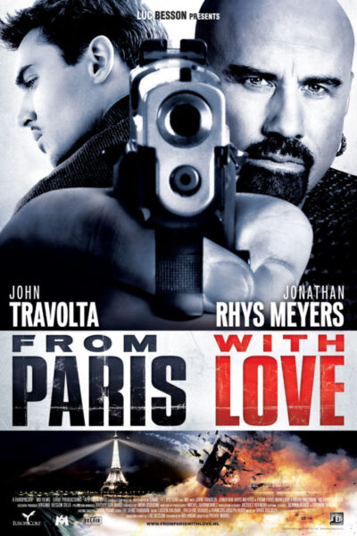 From Paris With Love (2010)