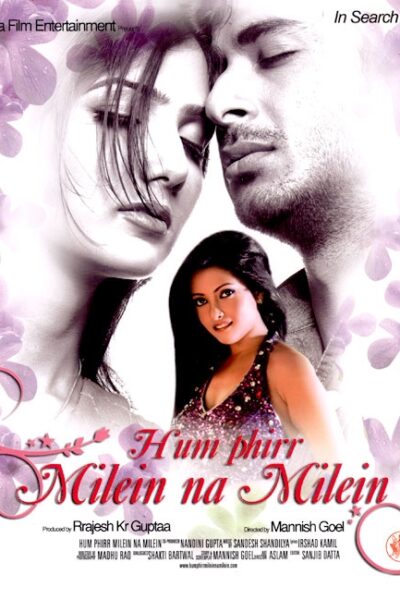 Hum Phirr Milein Na Milein