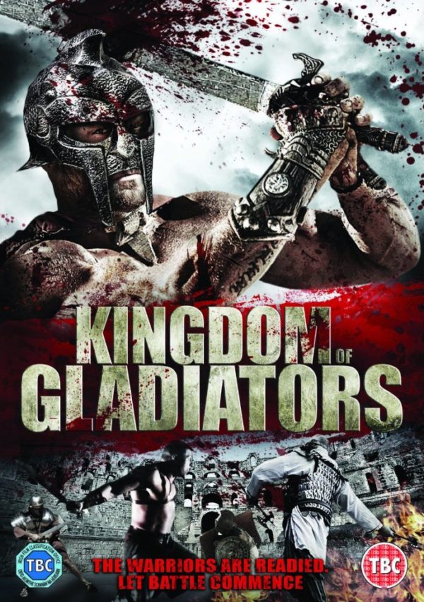 Kingdom Of Gladiators (2011)