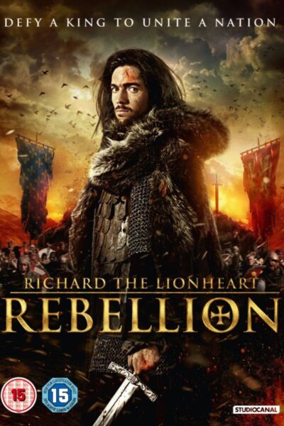 Richard The Lionheart Rebellion (2015)