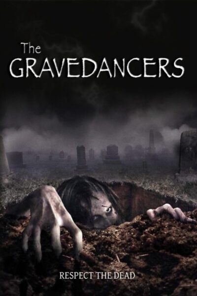 The Gravedancers (2006)