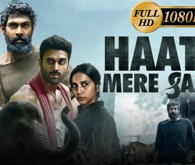 Haathi Mere Saathi (2021)